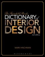 The Fairchild Books Dictionary of Interior Design 1501366718 Book Cover