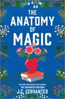 The Anatomy of Magic 1420521268 Book Cover