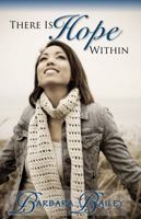 There Is Hope Within 0983924813 Book Cover