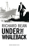 Under the Whaleback (Oberon Modern Plays) 1840022868 Book Cover