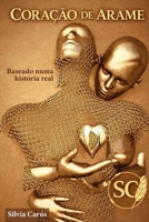 CORAÇÃO DE ARAME (Portuguese Edition) B0GQ1XNKZQ Book Cover