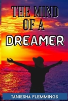 The Mind Of A Dreamer B09BGKKGTR Book Cover