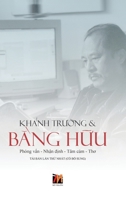 Khánh Tru?ng & B?ng H?u (hard cover) (Vietnamese Edition) B0CLCYPHT2 Book Cover