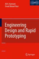 Engineering Design and Rapid Prototyping 1489989919 Book Cover