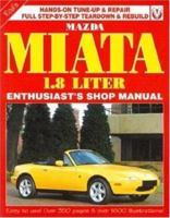 Mazda Miata 1800: Enthusiast Shop Manual 1901295389 Book Cover