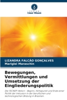 Bewegungen, Vermittlungen und Umsetzung der Eingliederungspolitik 6206081273 Book Cover
