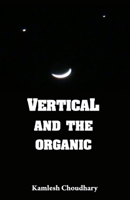 Vertical and the Organic 9352019547 Book Cover