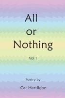 All or Nothing: poem book B0BH5428BR Book Cover