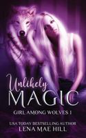 Unlikely Magic 1945780487 Book Cover