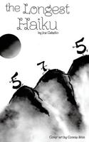 The Longest Haiku: 100% 5-7-5 Syllable Structure. the Longest Haiku Ever Written. 1517485703 Book Cover