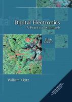 Digital Electronics: A Practical Approach 0137692749 Book Cover