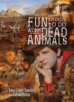 Fun Things to Do with Dead Animals 9774168496 Book Cover