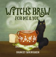 Witch's Brew for Me & You 1737663406 Book Cover