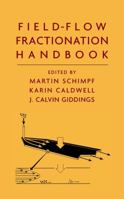 Field-Flow Fractionation Handbook 0471184306 Book Cover