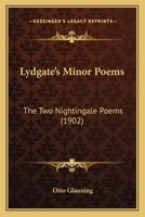 Lydgate's Minor Poems: The Two Nightingale Poems (Early English Text Society. Extra Series) 1166918424 Book Cover