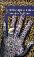 Las Mujeres De Adriano/the Women of Adriano 968190902X Book Cover