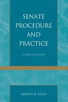 Senate Procedure and Practice 0742534529 Book Cover