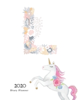 Diary Planner 2020: Magical Unicorn Flower Monogram With Initial L on White for Girls 1670942198 Book Cover