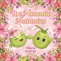 The Mummie Mummies 1838759263 Book Cover