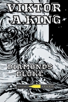 Diamonds Bloke (Viktor A. King Diamonds Bloke Multilanguages) (Italian Edition) B0CQP8NB6N Book Cover