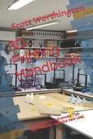 3D Printing Handbook: From Basic to Advanced Tips and Tricks to help the new user. 107836270X Book Cover