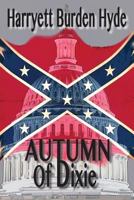 Autumn of Dixie 1937569527 Book Cover