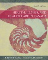 Health, Illness and Health Care in Canada (Canadian Edition) 0176406948 Book Cover