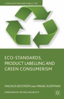 Eco-Standards, Product Labelling and Green Consumerism 1349359149 Book Cover