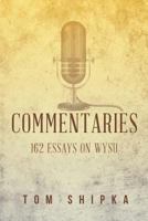 Commentaries: 162 Essays on Wysu 1976046173 Book Cover