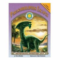 Parasaurolophus Escapes (Smithsonian Prehistoric Pals) (Smithsonian Prehistoric Pals) 1592496423 Book Cover