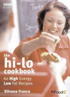 The Hi Lo Cookbook: 60 High Energy Low Fat Recipes 0563521554 Book Cover