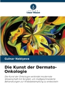 Die Kunst der Dermato-Onkologie (German Edition) 6208013860 Book Cover