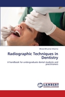 Radiographic Techniques in Dentistry 3659523550 Book Cover