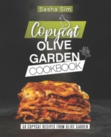Copycat Olive Garden Cookbook B08TY8D4SB Book Cover
