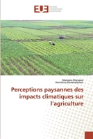 Perceptions paysannes des impacts climatiques sur l’agriculture 6138486633 Book Cover