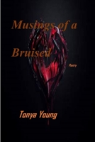 Musings of a bruised heart - Poetry 0359900712 Book Cover