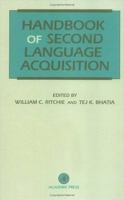 Handbook of Second Language Acquisition 0125890427 Book Cover