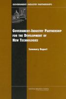 Government-Industry Partnerships for the Development of New Technologies 0309085020 Book Cover