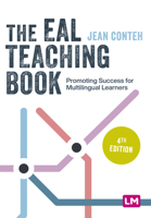 The Eal Teaching Book: Promoting Success for Multilingual Learners 1529611962 Book Cover