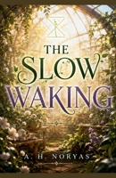 The Slow Waking (The Midnight Debt) B0HB7QTPD8 Book Cover