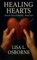 Healing Hearts (Forever Yours Faithfully) B0GW9JZPNC Book Cover