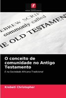 O conceito de comunidade no Antigo Testamento 6203560693 Book Cover