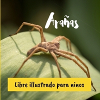 Arañas: Libre illustrado para ninos (Spanish Edition) B0CVTYBQ4X Book Cover