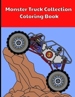 Monster Truck Collection Coloring Book: For Ages 5 to 10 Years Old B092PKRJJQ Book Cover