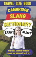 Cambridge Slang Dictionary: A Guide to the Fun and Quirky Side of English (Slang Dictionary Around The World) B0DST31WSP Book Cover