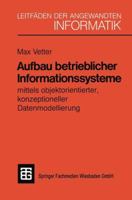 Aufbau Betrieblicher Informationssysteme: Mittels Objektorientierter Konzeptioneller Datenmodellierung 3519124955 Book Cover