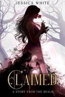 Claimed : A Dark Paranormal Fantasy: The Broken Immortals Book 1.5 B0C2S5NC41 Book Cover