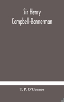 Sir Henry Campbell-Bannerman 9354181406 Book Cover