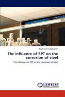 The Influence of 5pt on the Corrosion of Steel 3848436302 Book Cover