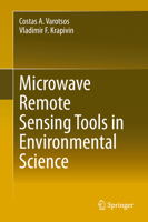 Microwave Remote Sensing Tools in Environmental Science 3030457699 Book Cover